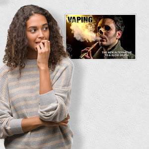 Vaping. The New Alternative to a Slow Death Poster