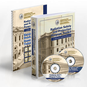 Radiation Safety and Protection Program Toolkit for the California Judicial Branch with CD's