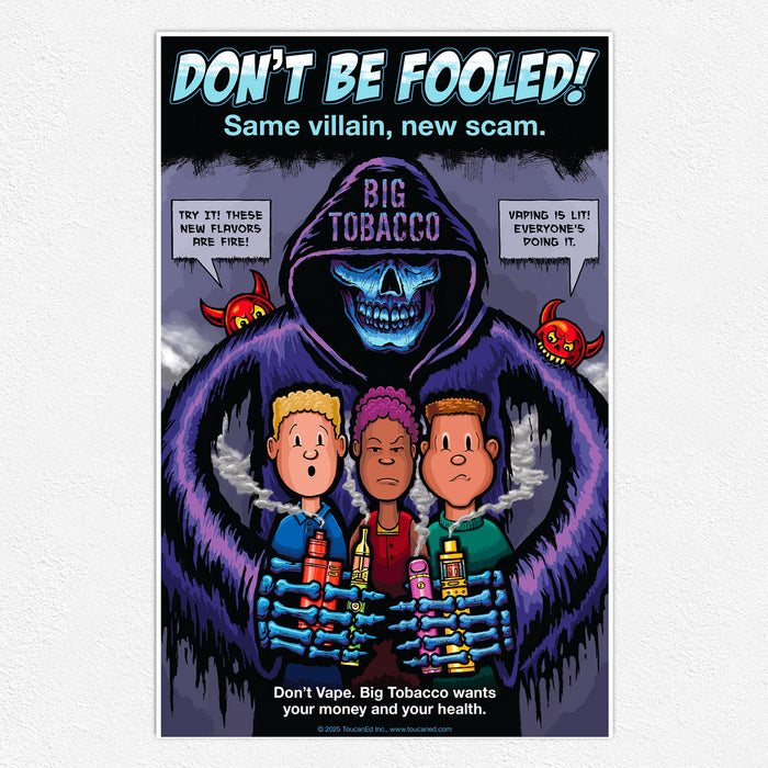 Don't Be Fooled! Same Villain, New Scam — Anti-Vaping Prevention Poster
