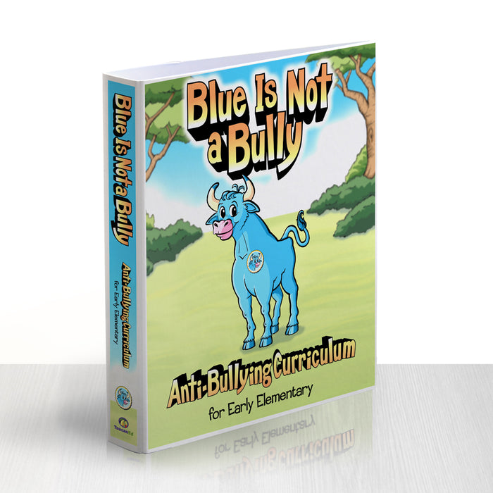 Blue Is Not a Bully: Anti-Bullying Curriculum for Early Elementary