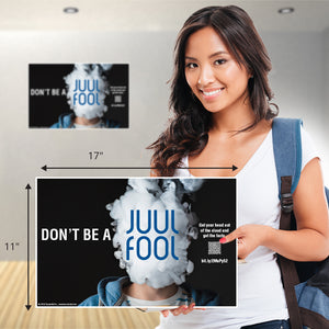Don't Be a Juul Fool Poster