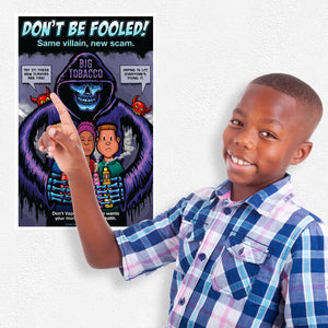 Don't Be Fooled! Same Villain, New Scam — Anti-Vaping Prevention Poster
