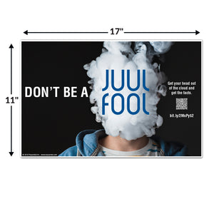 Don't Be a Juul Fool Poster