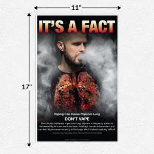 It's  a Fact. Vaping Can Cause Popcorn Lung Poster