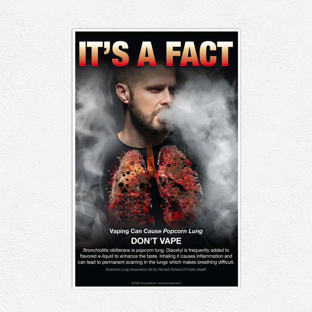 It's a Fact. Vaping Can Cause Popcorn Lung Poster ToucanEd It's a Fact. Vaping Can Cause Popcorn Lung Poster ToucanEd