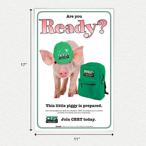 Are You Ready? CERT Piggy 11" X 17" laminated recruitment poster 