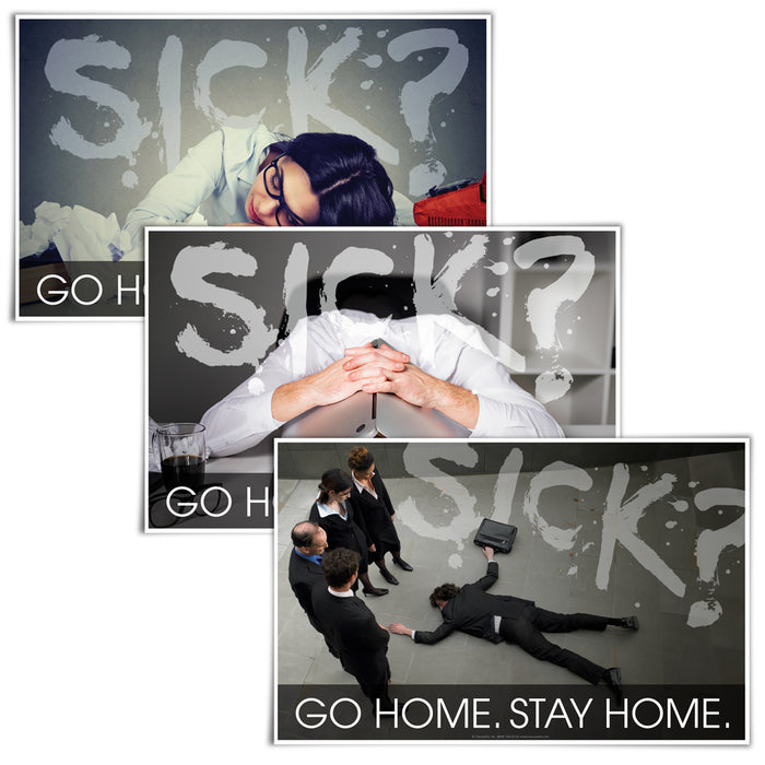 Sick? Go Home. Stay Home Posters