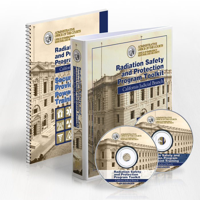 Radiation Safety and Protection Program Toolkit for the California Judicial Branch