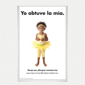 Yo obtuve la mía Spanish vaccination promotion poster  with girl wearing a yellow tutu.
