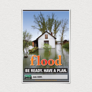 Flood. Be ready. Have a plan.  11" X 17" poster.
