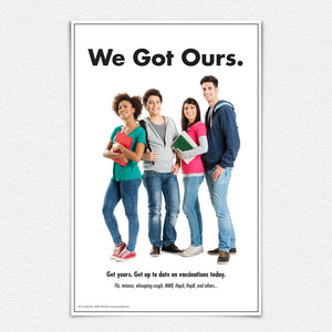 We Got Ours vaccination promotion poster showing a group four college age students.