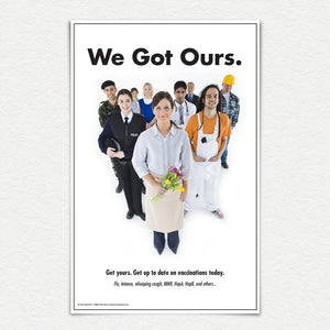 We Got Ours vaccination promotion poster showing a group of happy workers.