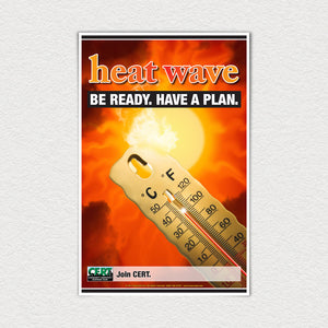 Heat Wave. Be Ready. Have A Plan. 11" X 17" poster.